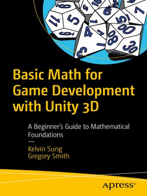 cover image of Basic Math for Game Development with Unity 3D